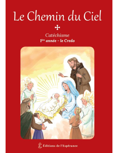 Le Chemin du Ciel - 1ère année - Le Credo