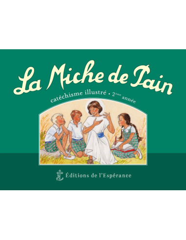 La Miche de Pain - Catéchisme 2ème année