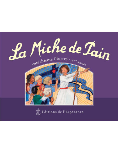 La Miche de Pain - Catéchisme 3ème année