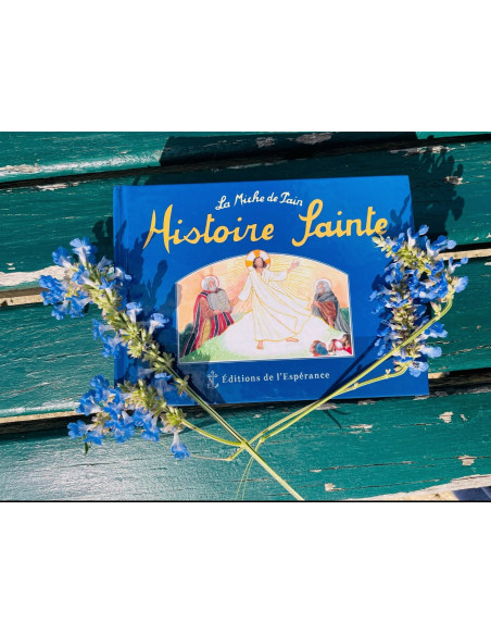 Histoire Sainte - La Miche de Pain